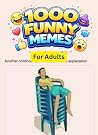 1000 Funny Memes ...