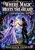 Where Magic Meets the Heart...
