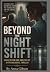 BEYOND THE NIGHT SHIFT: MOV...