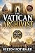 THE VATICAN ARCHIVIST: A Hi...