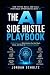 The AI Side Hustle Playbook