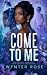 Come To Me: An Urban Psycho...