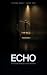 SECOND DEBUT : Echo: A Forb...