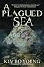 A Plagued Sea