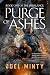 Purge of Ashes by Joel Minty
