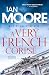A Very French Corpse: A slickly plotted murder mystery set in France's Loire Valley (Loire Valley Mystery Book 3)