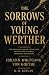 The Sorrows of Young Werthe...
