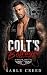 Colt's Betrayal (Kingdom Come MC Book 7)