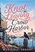 Knot Leaving Crow Harbor: A...