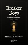 Breaker Boys: A N...