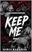 Keep Me