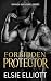 Forbidden Protector by Elsie  Elliott