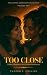 Too Close: Three Lesbian Friends-to-Lovers Stories (The Sapphic Midnight Collection Book 1)