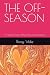 THE OFF-SEASON: A Small-Tow...