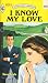 I Know My Love