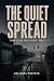 The Quiet Spread: A Pandemi...