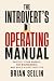 The Introvert’s Operating Manual by Brian Sellin