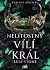 Nelítostný vílí král (Králové Avalieru, #3)