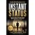 INSTANT STATUS: Why Some Pe...
