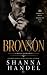 Bronson: A Possessive Billionaire Mafia Romance (The Bachman Reign)