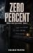 Zero Percent: An Economic C...