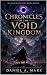 CHRONICLES OF THE VOID KING...
