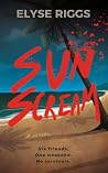 Sunscream: A Thri...