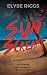 Sunscream: A Thriller