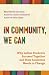 In Community, We Can: Why L...