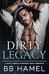 Dirty Legacy: A F...