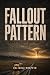 Fallout Pattern: A Nuclear ...