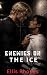Enemies on the Ice: A Secon...