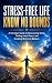 Stress Free Life Known No Bounds by Troy Phillips