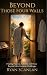 Beyond Those Four Walls : F...
