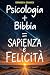 Psicologia + Bibbia = Sapie...