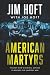 American Martyrs: The Deep ...