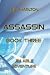 Assassin Book Three: A Jim ...