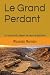 Le Grand Perdant: Un carnet...