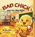 Bad Chick and the Big Mess