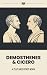Demosthenes & Cicero: A Plu...