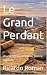 Le Grand Perdant: Un carnet...
