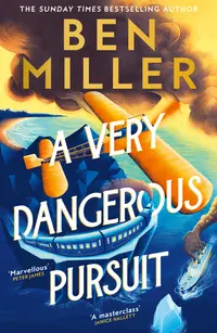 A Very Dangerous Pursuit (The Richard Hannay Adventures, #1)