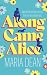 Along Came Alice