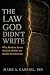 The Law God Didn’t Write: W...