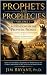 Prophets and Prophecies: Fo...