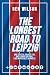 The Longest Road to Leipzig...