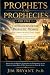 Prophets and Prophecies: Fo...
