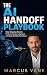 The AI Handoff Playbook: St...