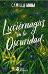Luciérnagas en la...
