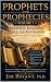 PROPHETS AND PROPHECIES VOL...